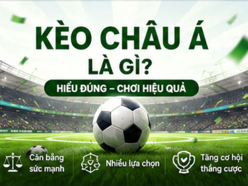 Kèo Châu Á 13win