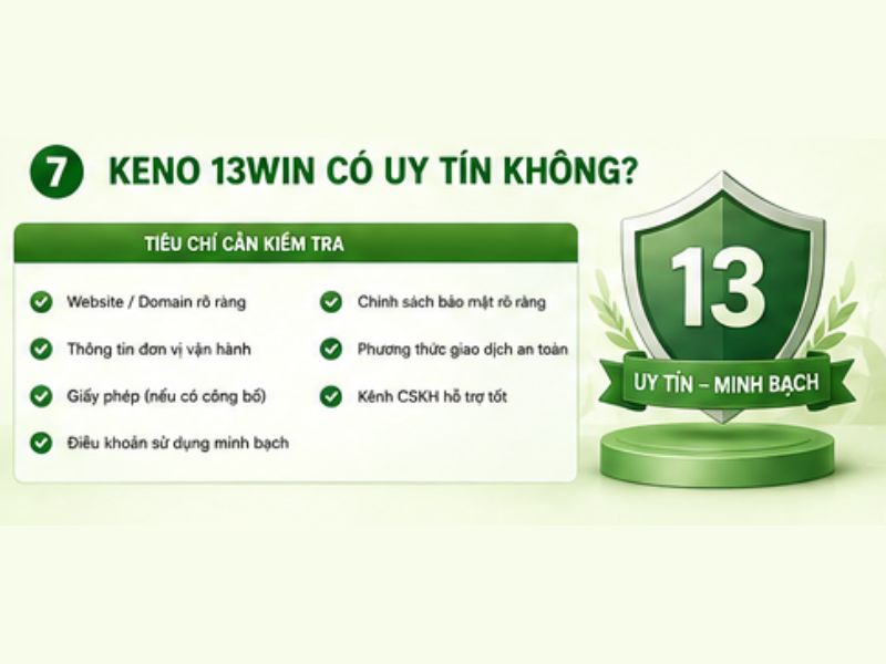 Keno 13WIN Có Uy Tín Không
