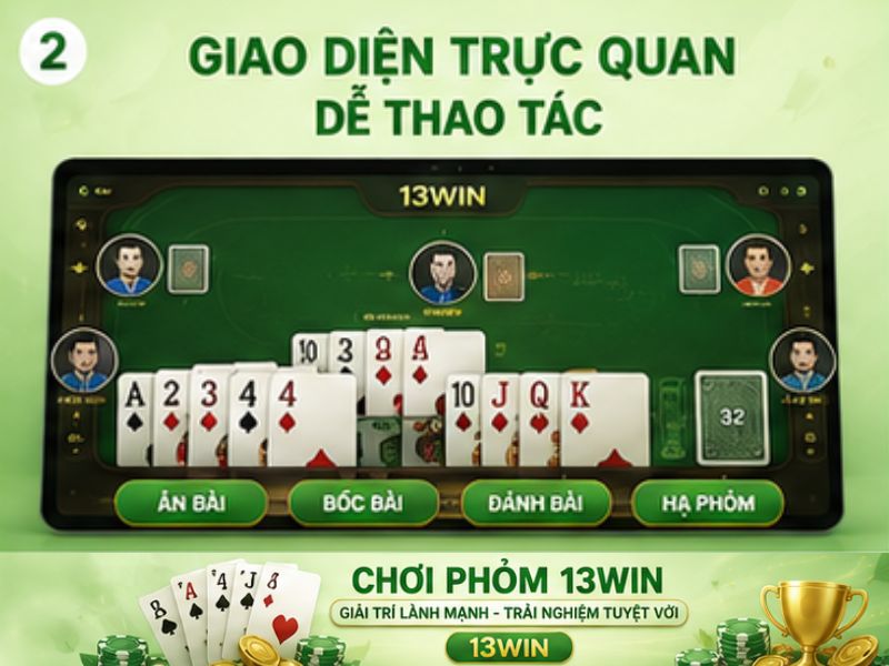 Những Điểm Nổi Bật Của Phỏm 13WIN